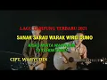 Download Lagu LAGU LAMPUNG TERBARU 2021.BIKIN NANGIS. SANAK SARAU WARAK WIRI DUMO.CIPT,WAHYUDIN.