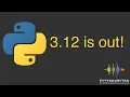Python 3 12 is Out - Python Bytes Podcast Ep 355