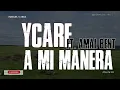 Ycare, Amel Bent - A Mi Manera (lyrics, paroles)