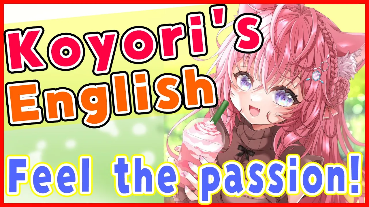 【English】Feel the passion of Koyori`s English!!【博衣こより/ホロライブ】