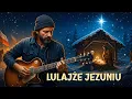 Lagu Lulajże Jezuniu - Poczuj jak otula Cię moc tej Kolędy