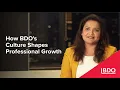 How BDO s Culture Shapes Professional Growth