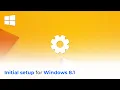 Tutorial Initial setup for Windows 8 1