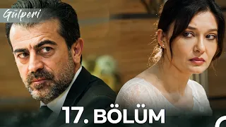 Gülperi 17. Bölüm