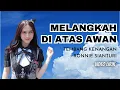 Download Lagu Melangkah di Atas Awan - Ronnie Sianturi (Cover by JKT48)
