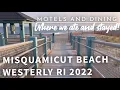 Misquamicut Beach Westerly Rhode Island RI 2022 walk around motels and dining