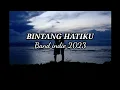 Download Lagu BINTANG HATIKU.Band Indie Pendatang baru 2023.Cover Lirik