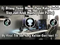 Download Lagu DJ BILANG SAMA MAMA PAPA KAKA SUDAH SIAP JADI ANAK MANTU ( TOKI PINTU ) || DJ VIRAL TIK TOK 2025 ‼️