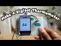 How To Build A Digital Thermometer Arduino Engineering Tutorial