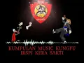 Download Lagu Music Kungfu IKSPI KERA SAKTI Kumpulan