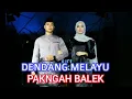 Download Lagu DENDANG MELAYU | PAKNGAH BALEK BY LODI TAMBUNAN