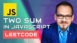 Two Sum in JavaScript JS - LeetCode Challenge for Beginners