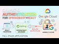 OAuth2 0 Authentication using Google Cloud for SpringBoot React based Full Stack Application