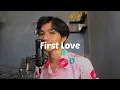 Download Lagu First Love - Nikka Costa ( Cover Fanirahmansyah )
