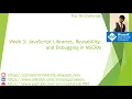 Week 3 JavaScript Libraries Reusability and Debugging in MSCRM