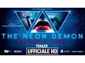 Video di The Neon Demon - Trailer Ufficiale Italiano | HD