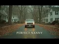 Lagu A Film for Those Who Love Tense Situations! The Perfect Nanny | Full Movie HD