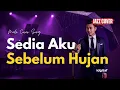 Lagu Sedia Aku Sebelum Hujan - Idgitaf | Pop Jazz Cover (Lirik Video)