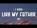 Download Lagu [1 HOUR - Lyrics] Jax - Like My Father