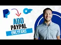 How to Add Paypal on Onlyfans Best Method