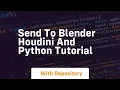 Send to blender houdini and python tutorial