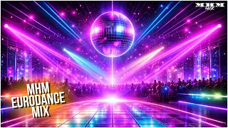 eurodance revival 2025 nonstop 12 minute mhm eurodance mix