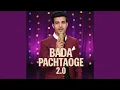 Lagu Bada Pachtaoge 2.0