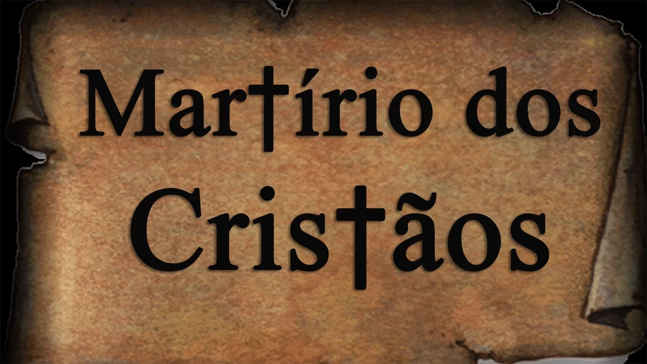 Documentário Martírio dos Cristãos