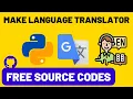 Build A Language Translator - Python Tkinter Desktop App