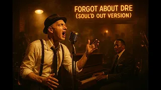 Forgot About Dre 1950 S Soul Version  Forgot About Dre 1950 S Soul Version