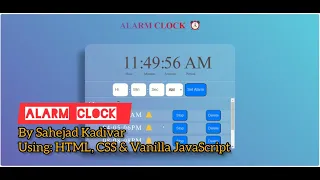 Alarm clock using HTML CSS and vanilla JavaScript by Sahejad Kadivar Frontend for beginner