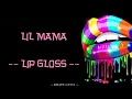 Lil Mama -- Lip Gloss (Lyric)