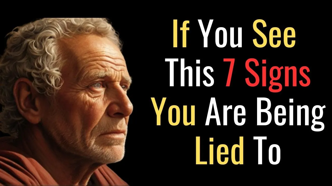 Outline Video 7 Signs Someone Is Lying To You | STOIC PHILOSOPHY