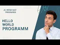 Hello World In JavaScript - Print Your First Hello World Program Using JavaScript