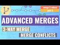 Advanced Merges 3-way merge conflicts merge rebase series - part 2
