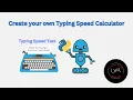 Python Project Create a Typing Speed Calculator using Python