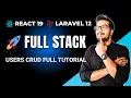 React CRUD Tutorial Build Complete Users CRUD with Laravel API Full Stack Project