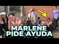 Marlene ya no puede mas y pide que la ayuden