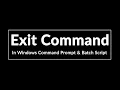 How to use Exit command in Windows Command Prompt CMD and Batch Scripts