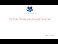 21-Python String swapcase Function
