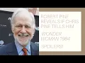 Robert Pine on Wish Man and if Son Chris Pine Tells Him Wonder Woman 1984 Spoilers