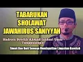Download Lagu Tabarukan Pembacaan Sholawat Jawahirus Saniyyah Syaikh Ahmad Jauhari Umar, Ra