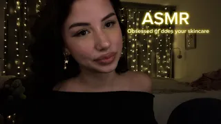 ASMR obsessed gf does your skincare personal attention