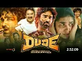 Lagu Dude Full Movie Hindi Dubbed | Pradeep Ranganathan | Mamita | New Hindi Dubbed Movie