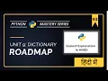 Python DICTIONARY Roadmap UNIT - 9 Python For Beginners