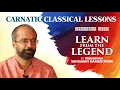 Learn Part 2/2 Pibare Ramarasam | Ahirbhairavi | Sankran Namboothiri | Learn from the Legend