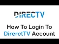How to Login Directv Account 2022 Access Directv Account Directv com Sign In