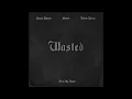WASTED - Hasan Raheem | Shareh | Talhah Yunus | Prod. by Umair