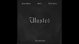 wasted hasan raheem shareh talhah yunus prod by umair