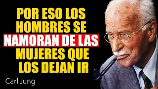 Por qué los hombres se enamoran más de las mujeres que los dejan ir | Carl Jung